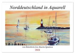 Norddeutschland in Aquarell (Wandkalender 2024 DIN A2 quer), CALVENDO Monatskalender von Amarta Ignatova,  Lia