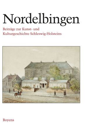 Nordelbingen. Beiträge zur Kunst- und Kulturgeschichte Schleswig-Holsteins / Nordelbingen. Beiträge zur Kunst- und Kulturgeschichte Schleswig-Holsteins von Hanke,  Carl, Lohmeier,  Dieter, Paczkowski,  Renate, Schulte-Wülwer,  Ulrich