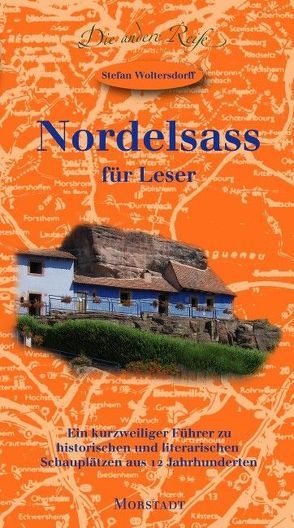 Nordelsass für Leser von Woltersdorff,  Stefan