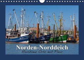 Norden-Norddeich. Maritime Orte mit Flair (Wandkalender 2018 DIN A4 quer) von Dreegmeyer,  Andrea
