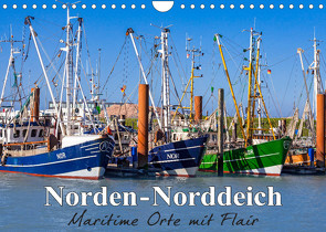 Norden-Norddeich. Maritime Orte mit Flair (Wandkalender 2023 DIN A4 quer) von Dreegmeyer,  Andrea