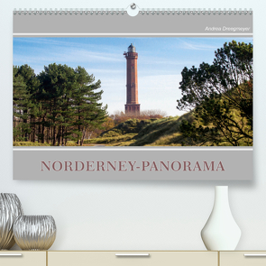 Norderney-Panorama (Premium, hochwertiger DIN A2 Wandkalender 2020, Kunstdruck in Hochglanz) von Dreegmeyer,  Andrea