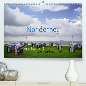 Norderney – von barfuß bis Lackschuh (Premium, hochwertiger DIN A2 Wandkalender 2021, Kunstdruck in Hochglanz) von Weber,  Philipp