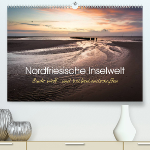 Nordfriesische Inselwelt – Bunte Watt- und Wolkenlandschaften (Premium, hochwertiger DIN A2 Wandkalender 2023, Kunstdruck in Hochglanz) von Daum,  Lars