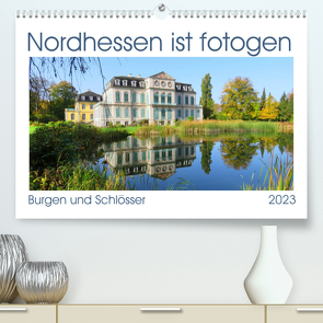 Nordhessen ist fotogen, Burgen und Schlösser (Premium, hochwertiger DIN A2 Wandkalender 2023, Kunstdruck in Hochglanz) von Löwer,  Sabine