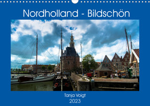 Nordholland – Bildschön (Wandkalender 2023 DIN A3 quer) von Voigt,  Tanja