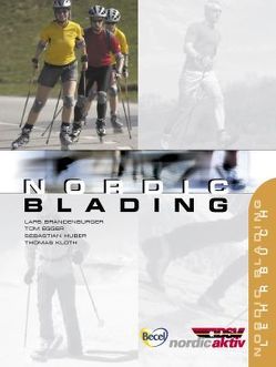 Nordic Blading von Brandenburger,  Lars, Egger,  Tom, Huber,  Sebastian, Kloth,  Thomas