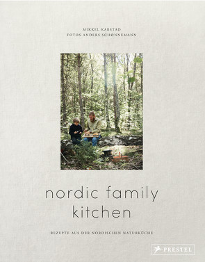 Nordic Family Kitchen von Karstad,  Mikkel, Schønnemann,  Anders