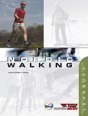 Nordic Walking von Wolfarth,  Bernd, Wörle,  Alexander