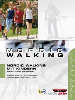 Nordic Walking mit Kindern von Hiemer,  Walter, Köhler,  Andrea, Müller,  Gerd, Steinle,  Frieder