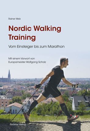 Nordic Walking Training von Scholz,  Wolfgang, Welz,  Rainer