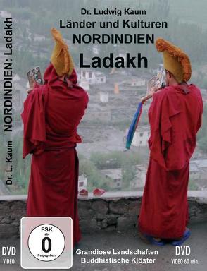 Nordindien – Ladakh von Kaum,  Ludwig