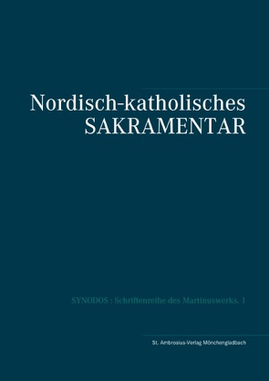 Nordisch-katholisches Sakramentar von Herzberg,  F. Irenäus