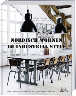 Nordisch Wohnen im Industrial Style von Larsen,  Rikke