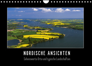 Nordische Ansichten – Sehenswerte Orte und typische Landschaften Norddeutschlands (Wandkalender 2022 DIN A4 quer) von Kuhr,  Susann