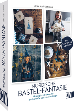 Nordische Bastel-Fantasien von Bettendorf,  Britta, Jansson,  Sofia Vusir