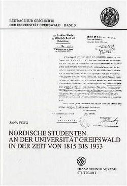 Nordische Studenten an der Universität Greifswald in der Zeit von 1815 bis 1933 von Fietz,  Jana