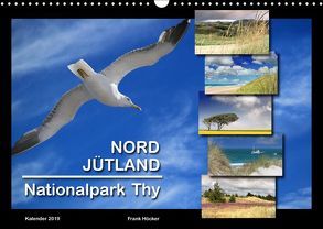Nordjütland – Nationalpark Thy (Wandkalender 2019 DIN A3 quer) von Höcker,  Frank