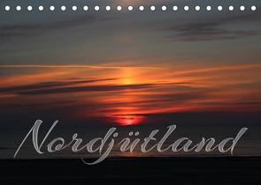 Nordjütland (Tischkalender 2023 DIN A5 quer) von Reichenauer,  Maria