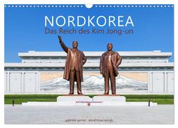 NORDKOREA Das Reich des Kim Jong-un (Wandkalender 2024 DIN A3 quer), CALVENDO Monatskalender von Gerner,  Gabriele