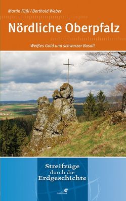 Nördliche Oberpfalz von Füßl,  Martin, Weber,  Berthold