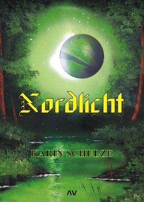 Nordlicht von Schulze,  Karin
