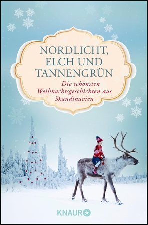Nordlicht, Elch und Tannengrün von Brunstermann,  Andreas, Haefs,  Dr. Gabriele