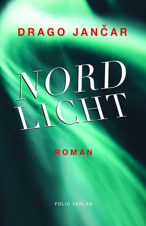 Nordlicht von Jancar,  Drago, Olof,  Klaus Detlef