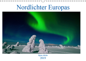 Nordlichter Europas (Wandkalender 2019 DIN A3 quer) von Alicke,  Björn