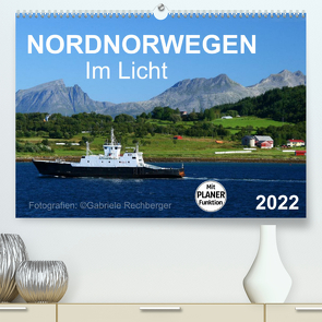 Nordnorwegen im Licht (Premium, hochwertiger DIN A2 Wandkalender 2022, Kunstdruck in Hochglanz) von Rechberger,  Gabriele