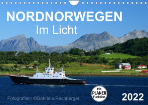 Nordnorwegen im Licht (Wandkalender 2022 DIN A4 quer) von Rechberger,  Gabriele