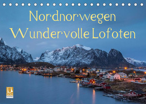 Nordnorwegen – Wundervolle Lofoten (Tischkalender 2023 DIN A5 quer) von Wrobel,  Nick