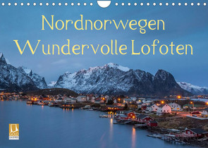 Nordnorwegen – Wundervolle Lofoten (Wandkalender 2023 DIN A4 quer) von Wrobel,  Nick