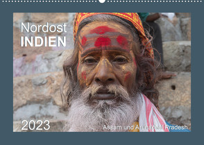 Nordost INDIEN Assam und Arunachal Pradesh (Wandkalender 2023 DIN A2 quer) von Bergermann,  Manfred