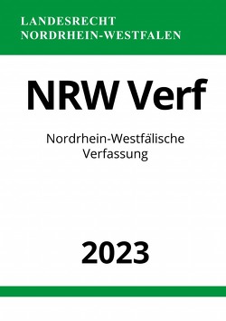 Nordrhein-Westfälische Verfassung – NRW Verf 2023 von Studier,  Ronny