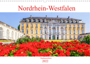 Nordrhein-Westfalen – Stadtansichten (Wandkalender 2022 DIN A3 quer) von Hackstein,  Bettina