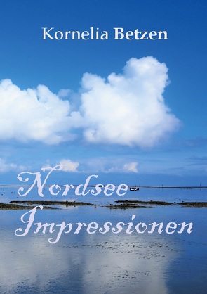 Nordsee-Impressionen von Betzen,  Christian, Betzen,  Kornelia, Kulesza-Betzen,  Donald