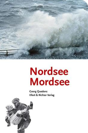 Nordsee Mordsee von Quedens,  Georg