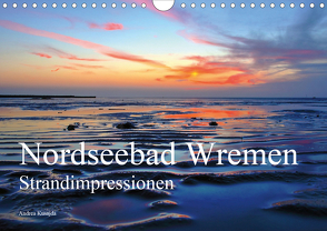 Nordseebad Wremen – Strandimpressionen (Wandkalender 2020 DIN A4 quer) von Kusajda,  Andrea