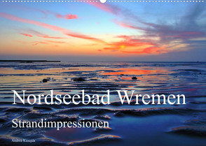 Nordseebad Wremen – Strandimpressionen (Wandkalender 2023 DIN A2 quer) von Kusajda,  Andrea