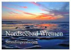 Nordseebad Wremen – Strandimpressionen (Wandkalender 2024 DIN A2 quer), CALVENDO Monatskalender von Kusajda,  Andrea