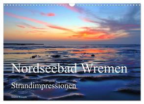 Nordseebad Wremen – Strandimpressionen (Wandkalender 2024 DIN A3 quer), CALVENDO Monatskalender von Kusajda,  Andrea