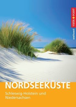 Nordseeküste – VISTA POINT Reiseführer weltweit von Nowak,  Christian