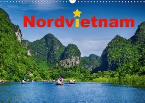 Nordvietnam (Wandkalender 2018 DIN A3 quer) von Hug - Tamashy,  Simone