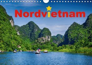 Nordvietnam (Wandkalender 2018 DIN A4 quer) von Hug - Tamashy,  Simone