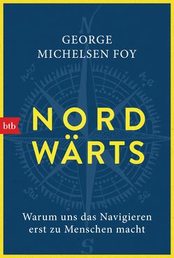 NORDWÄRTS von Mengden,  Leon, Michelsen Foy,  George