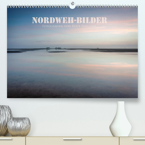 NORDWEH-Bilder 2020 (Premium, hochwertiger DIN A2 Wandkalender 2020, Kunstdruck in Hochglanz) von Zoellner,  Beate