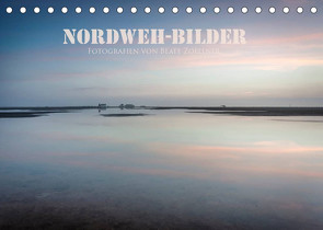 NORDWEH-Bilder 2022 (Tischkalender 2022 DIN A5 quer) von Zoellner,  Beate
