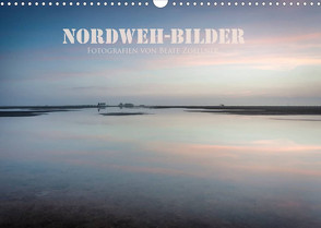 NORDWEH-Bilder 2023 (Wandkalender 2023 DIN A3 quer) von Zoellner,  Beate