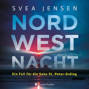 Nordwestnacht (ungekürzt) von Audio,  Harper, Jensen,  Svea